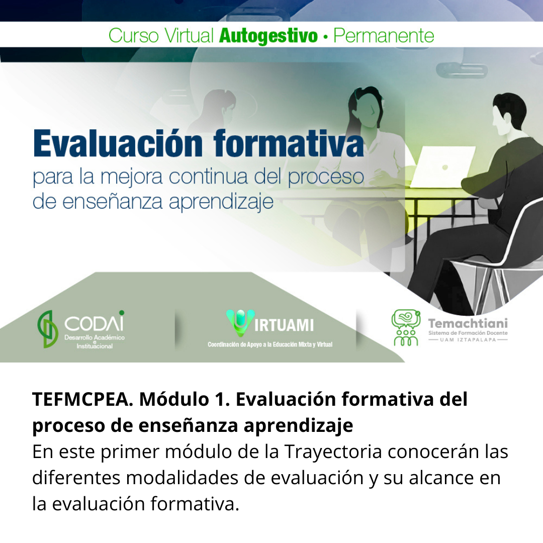 TEFMCPEA. Módulo 1. Evaluación formativa del proceso de enseñanza aprendizaje
En este primer módulo de la Trayectoria conocer