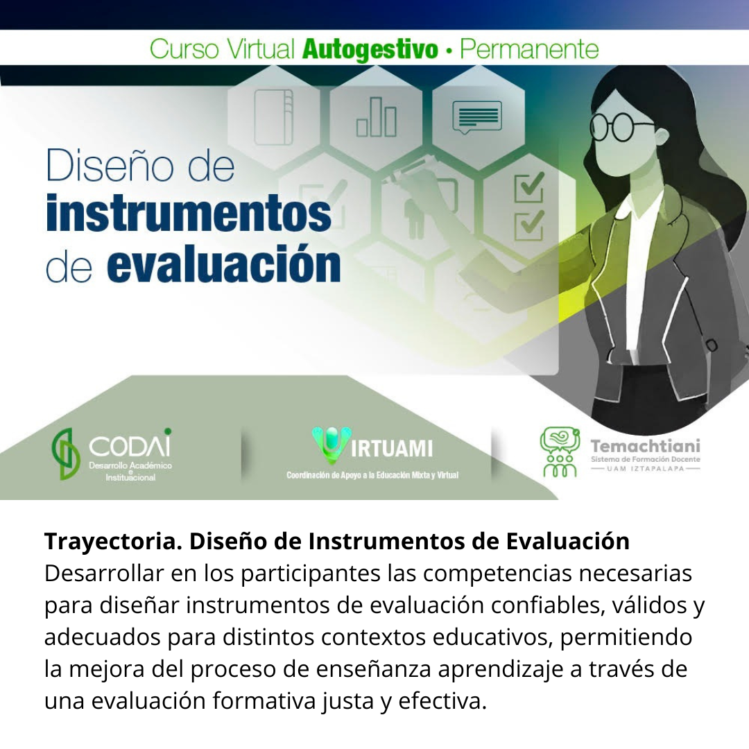 Trayectoria. Diseño de Instrumentos de Evaluación
Desarrollar en los participantes las competencias necesarias para diseñar i